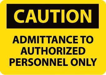 NMC Authorized Personnel Osha Caution Signs