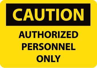 NMC Authorized Personnel Osha Caution Signs