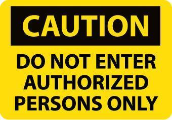 NMC Authorized Personnel Osha Caution Signs